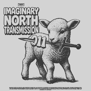 Imaginary North Transmission 011