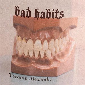 Bad Habits