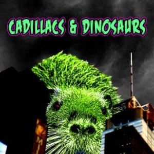 Avatar for Cadillacs & Dinosaurs