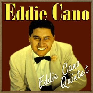 Immagine per 'Eddie Cano & His Quintet'