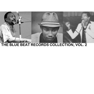 The Blue Beat Records Collection, Vol. 2