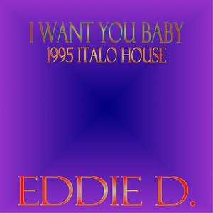 I Want You Baby