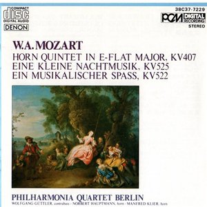 Wolfgang Amadeus Mozart: Horn Quintet in E-Flat Major, Eine Kleine Nachtmusik & Ein Musikalischer Spass