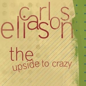 The Upside to Crazy