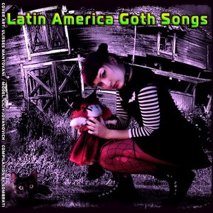 Latin America Goth Songs