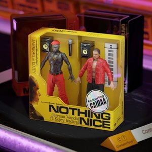 Nothing Nice (feat. Kojey Radical & Gaidaa) - Single