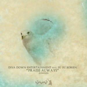 Praise Always (Remixes)