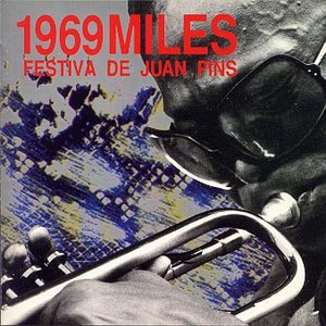 “1969 Miles - Festiva De Juan Pins”的封面