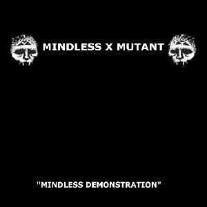 mindless demonstration