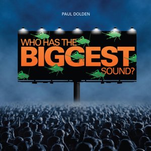 Dolden: Who Has the Biggest Sound?