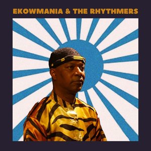 Ekowmania & The Rhythmers