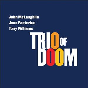 “John McLaughlin/Jaco Pastorius/Tony Williams”的封面