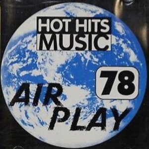 Hot Hits Music - Air Play 78