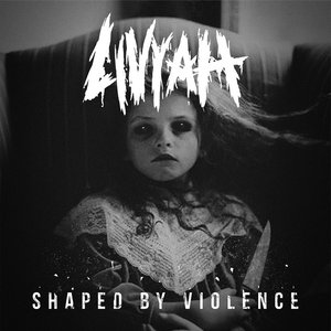 Shaped By Violence