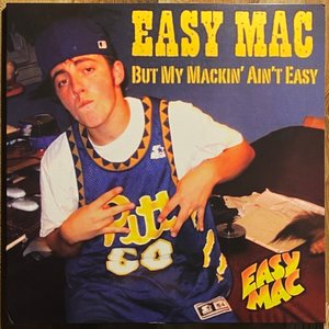 But My Mackin’ Ain’t Easy