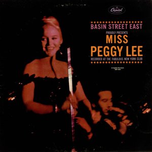 Basin Street East Proudly Presents Miss Peggy Lee