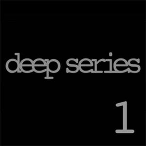 Deep Series 1