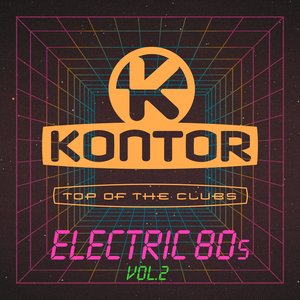 Kontor - Top of the Clubs - Electric 80s Vol. 2