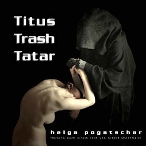 Titus Trash Tatar