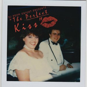 DJ Prom Knight Presents: The Perfect Kiss