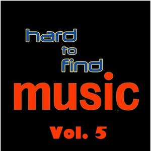 Hard to Find Music, Vol. 5