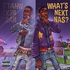 What's Next Nas?