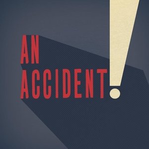 An Accident!