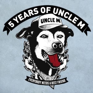 Uncle M Sampler 2017 / / 5 Years of Uncle M [Explicit]