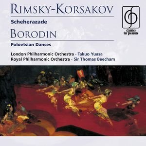 Rimsky-Korsakov: Scheherazade . Borodin: Polovtsian Dances