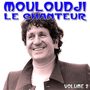 Mouloudji Le Chanteur Vol 2