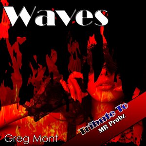 Waves: Tribute to Mr Probz