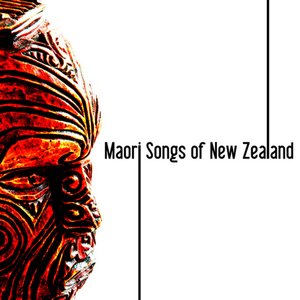 Maori - Songs of New Zealand