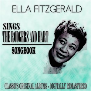Sings the Rodgers and Hart Songbook (Classics Original Albums Digitally Remastered)