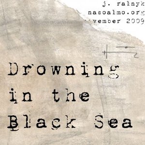 “Drowning in the Black Sea 7"”的封面