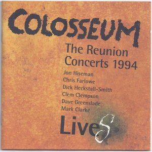 Colosseum Lives (The Reunion Concerts 1994)