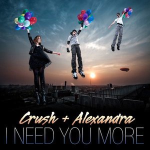 I Need You More (Radio Edit)