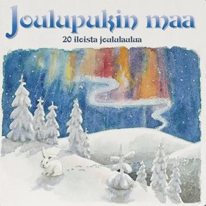 Joulupukin maa / 20 iloista joululaulua