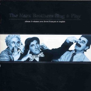 The Marx Brothers Sing & Play (67 Songs from Their Movies)