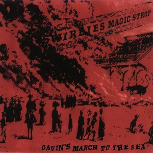 Swirlies' Magic Strop: Gavin's March to the Sea