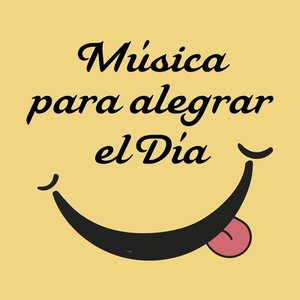 Música para alegrar el día