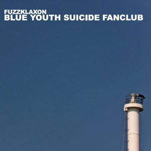 BLUE YOUTH SUICIDE FANCLUB