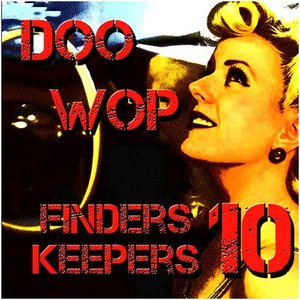 Doo Wop Finders Keepers Vol 10