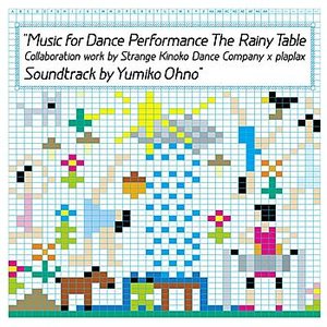Music For Dance Performance The Rainy Table