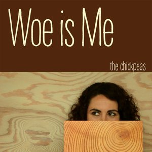 Woe is Me