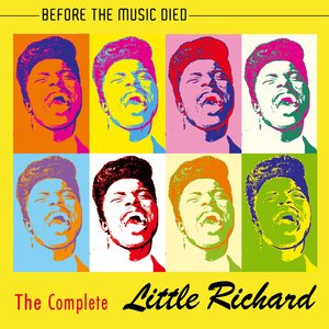 The Complete Little Richard - Before The Music Died