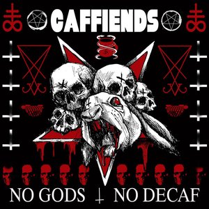 No Gods No Decaf