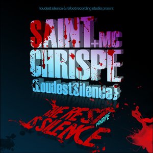 SainT & MC Chrispe - [ Loudest Silence ] 的头像