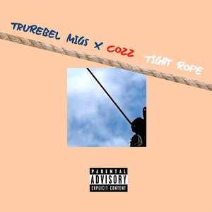 Image pour 'Tight Rope (feat. Cozz) [Explicit]'