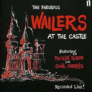 The Fabulous Wailers at the Castle