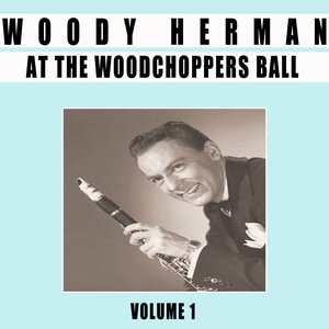 At The Woodchoppers Ball, Vol. 1